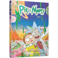 Рік і Морті. Том 1., Зак Ґорман Рік і Морті. Том 1., Зак Ґорман