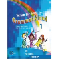 Schritt für Schritt ins Grammatikland 1, Übungsgrammatik für Kinder und Jugendliche A1 ISBN: 9783190073962