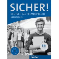 Sicher! B1+, Arbeitsbuch mit Audio-CD ISBN: 9783190112067