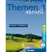 Themen aktuell 1, Kursbuch und Arbeitsbuch mit integrierter Audio-CD – Lektion 6–10 ISBN: 9783191916909