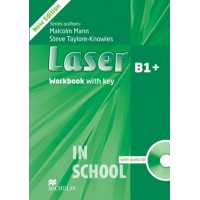 Laser B1+ Third Edition Workbook with Key and CD Pack ISBN: 9780230433687