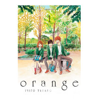 Оранж. Том 1., Ічіґо Такано